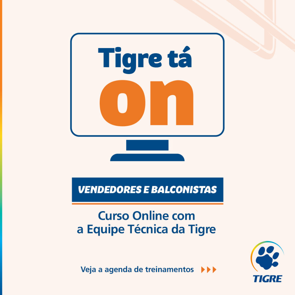 TIGRE TÁ ON oferece agenda nacional de capacitação online para vendedores, balconistas e profissionais de obra